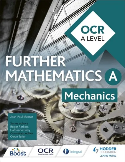 OCR A LEVEL FURTHER MATHEMATICS MECHANICS