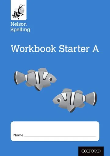 NELSON SPELLING WORKBOOK STARTER A