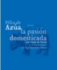 La pasión domesticada