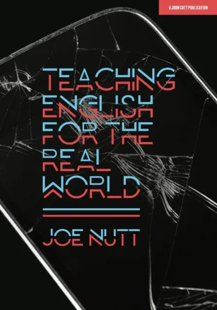 TEACHING ENGLISH FOR THE REAL WORLD