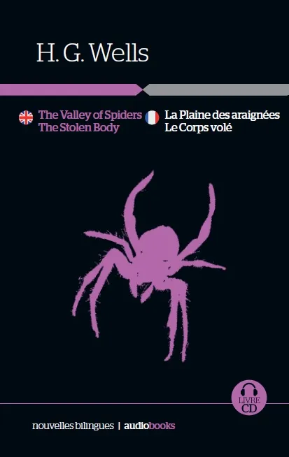 La Plaine des araignées / Le Corps volé // The Valley of Spiders • The Stolen Body