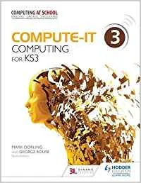 COMPUTE-IT: STUDENT'S BOOK 3 - COMPUTING FOR KS3