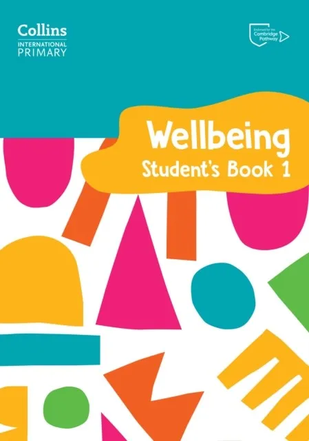 INTERNATIONAL PRIMARY WELLBEING STUDENT'S BOOK 1