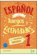 EL ESPAÑOL CON ... DIGITAL JUEGOS Y ACTIVIDADES 1