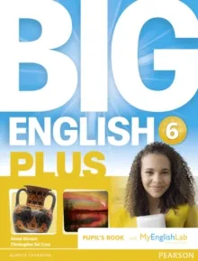 BIG ENGLISH PLUS 6 PUPIL'S BOOK WITH MYENGLISHLAB ACCESS CODE PACK NEW EDITION