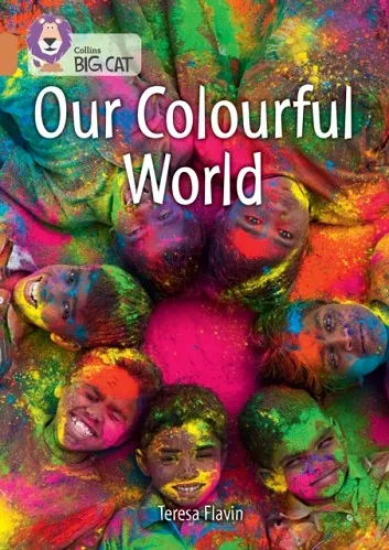 OUR COLOURFUL WORLD -NON-FICTION-COPPER - BAND 12