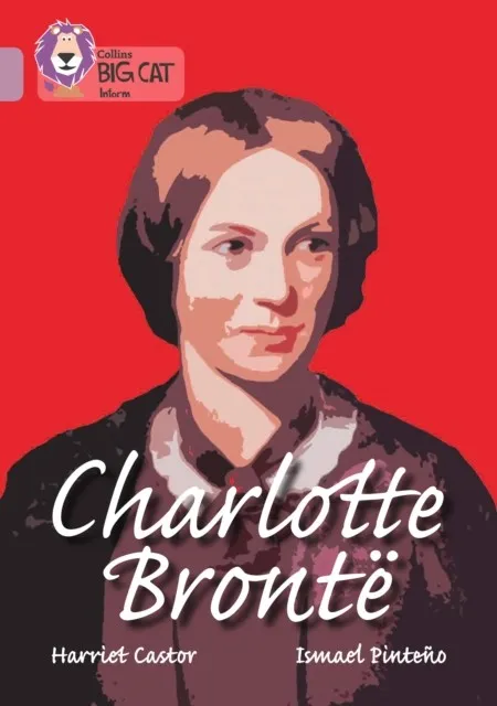 CHARLOTTE BRONTE -NON-FICTION-PEARL - BAND 18