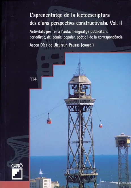 L'aprenentatge de la lectoescriptura des d'una perspectiva constructivista. Vol. II