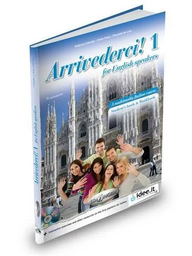 ARRIVEDERCI! 1 FOR ENGLISH SPEAKERS - LIBRO + AUDIO + VIDEO - PP. 224