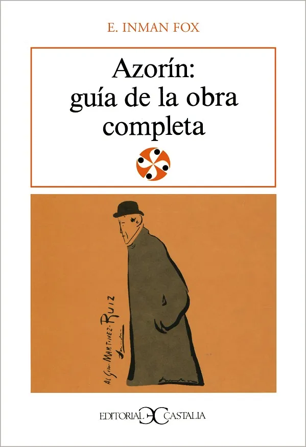 Azorín: Guía de la obra completa .