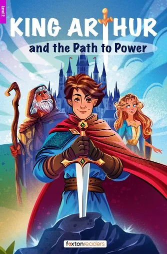 KING ARTHUR AND THE PATH TO POWER-LEVEL-2-A2-B1