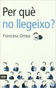 Per qué no llegeixo?