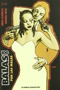 100 Balas: Por las malas