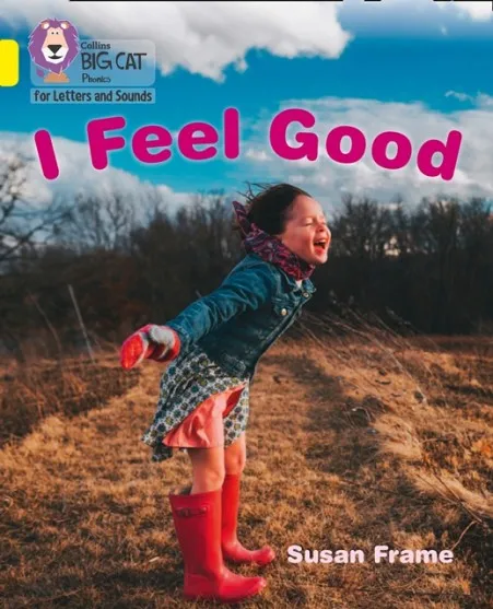 I FEEL GOOD (SET 5) -NON-FICTION-YELLOW - BAND 3
