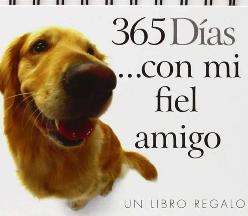 365 días con mi fiel amigo