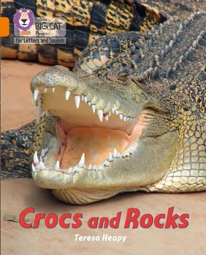 CROCS AND ROCKS (SET 4) -NON-FICTION-ORANGE - BAND 6