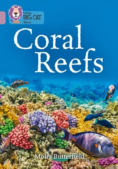 CORAL REEFS-NON-FICTION-PEARL - BAND 18