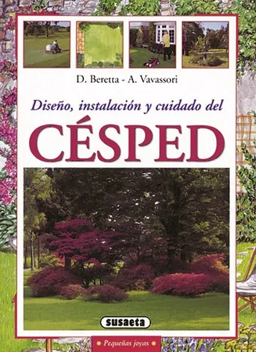 Césped, diseño, instalación y cuidado