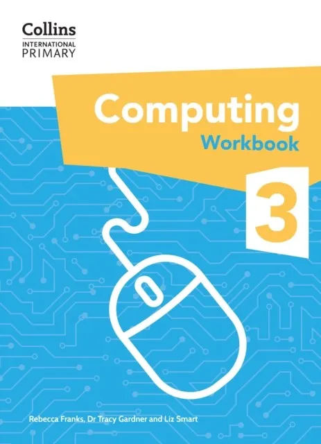 INTERNATIONAL PRIMARY COMPUTING WORKBOOK 3