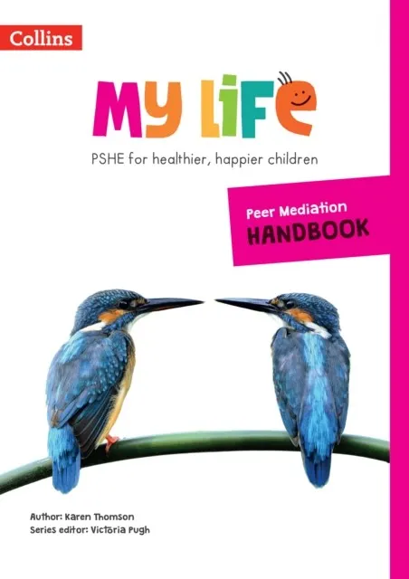 MY LIFE — PEER MEDIATION HANDBOOK