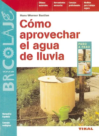 Cómo aprovechar el agua de lluvia