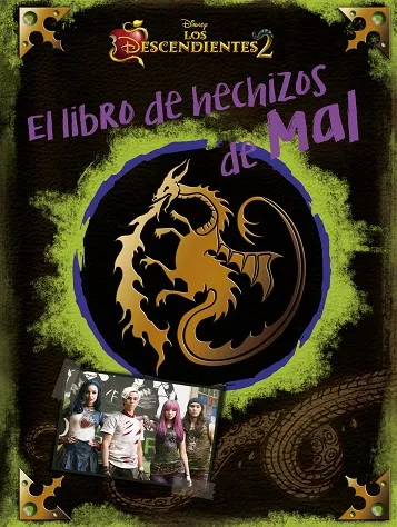 Los Descendientes 2. El libro de hechizos de Mal