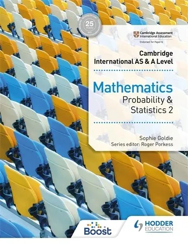 CAMBRIDGE INTERNATIONAL AS & A LEVEL MATHEMATICS PROBABILITY & STATISTICS 2-DIGITAL