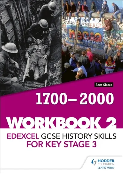 EDEXCEL GCSE HISTORY SKILLS FOR KEY STAGE 3: WORKBOOK 2 1700-2000