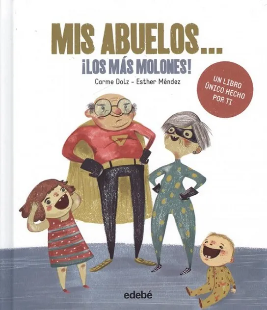MIS ABUELOS LOS MAS MOLONES