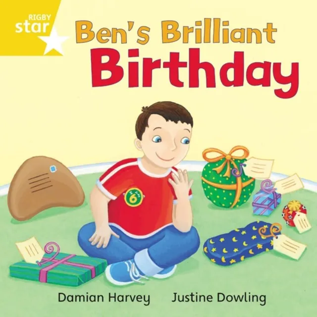 RIGBY STAR INDEPENDENT YEAR 1 YELLOW LEVEL: BEN'S BRILLIANT BIRTHDAY