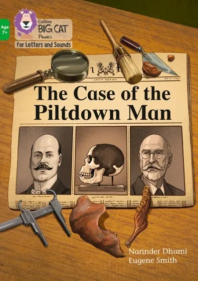 THE CASE OF THE PILTDOWN MAN -NON-FICTION-GREEN - BAND 5