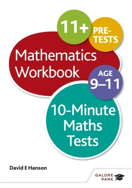 10-MINUTE MATHS TESTS WORKBOOK AGE 9-11