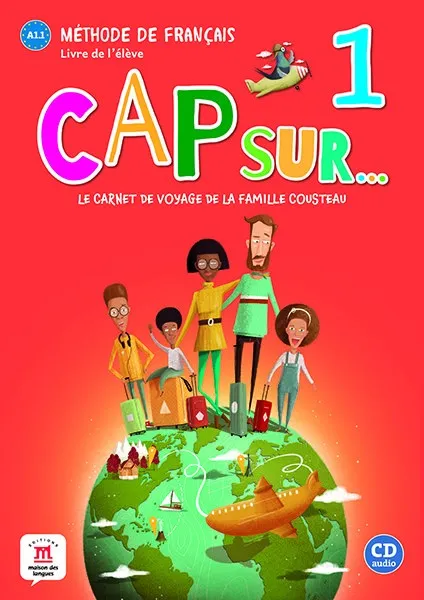 CAP SUR... 1 LIVRE DE L'ÉLÈVE