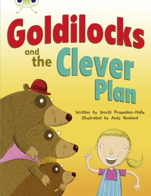 GOLDILOCKS AND THE CLEVER PLAN