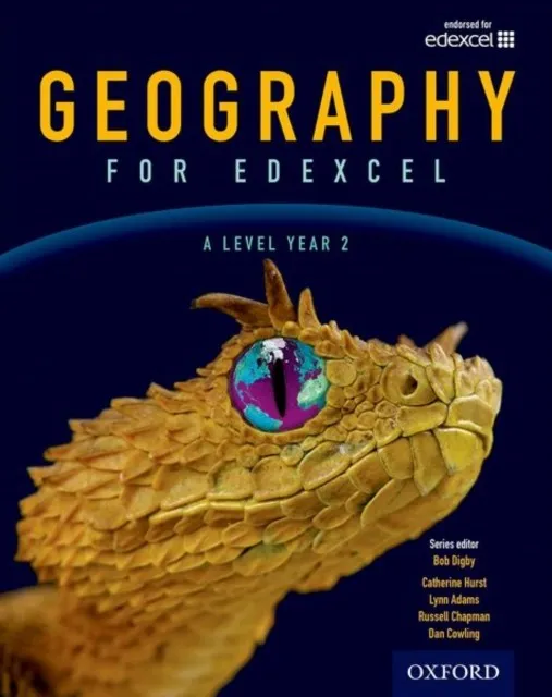 GEOGRAPHY FOR EDEXCEL A LEVEL YEAR 2 STUDENT BOOK