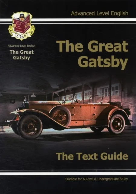 A LEVEL ENGLISH TEXT GUIDE - THE GREAT GATSBY