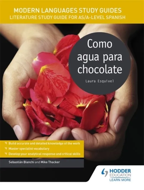 MODERN LANGUAGES STUDY GUIDES: COMO AGUA PARA CHOCOLATE