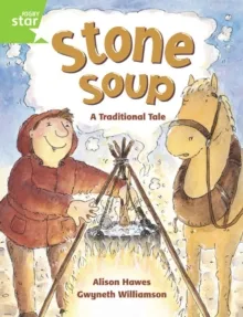 RIGBY STAR GUIDED YEAR 1 GREEN LEVEL: STONE SOUP †