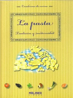 La pasta. Tradición y modernidad