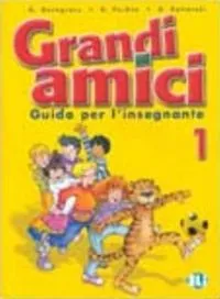 GRANDI AMICI 1 - GUÍA PARA EL PROFESORADO