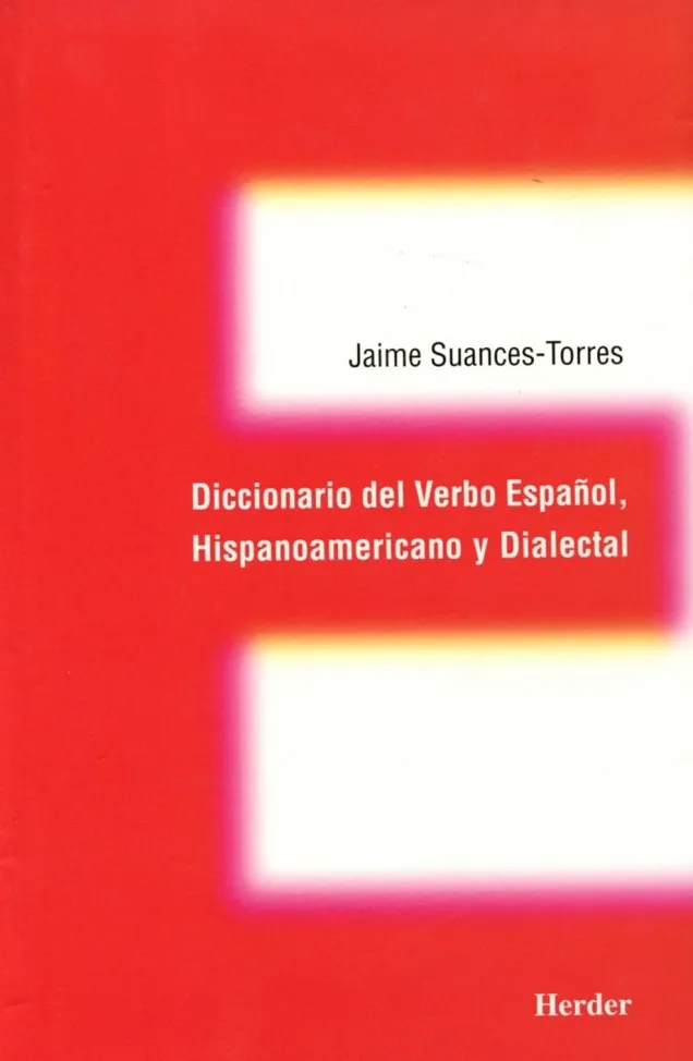 DICCIONARIO DEL VERBO ESPAÑOL, HISPANOAMERICANO