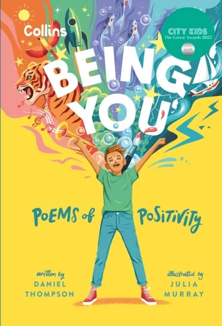BEING YOU: POEMS OF POSITIVITY TO SUPPORT KIDS’ EMOTIONAL WELLBEING