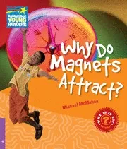 WHY DO MAGNETS ATTRACT? CYR 4
