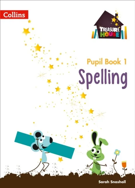 TREASURE HOUSE SPELLING PUPIL BOOK 1