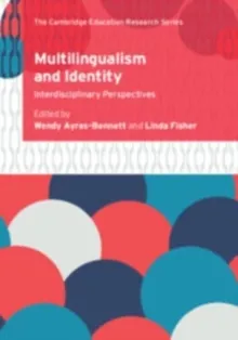 MULTILINGUALISM AND IDENTITY : INTERDISCIPLINARY PERSPECTIVES