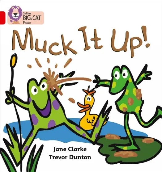 MUCK IT UP!-FICTION-RED - BAND 2A