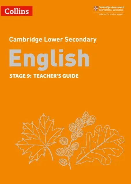 CAMBRIDGE LOWER SECONDARY ENGLISH STAGE 9: TEACHER’S GUIDE 2ND