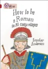 HOW TO BE A ROMAN -NON-FICTION-RUBY - BAND 14