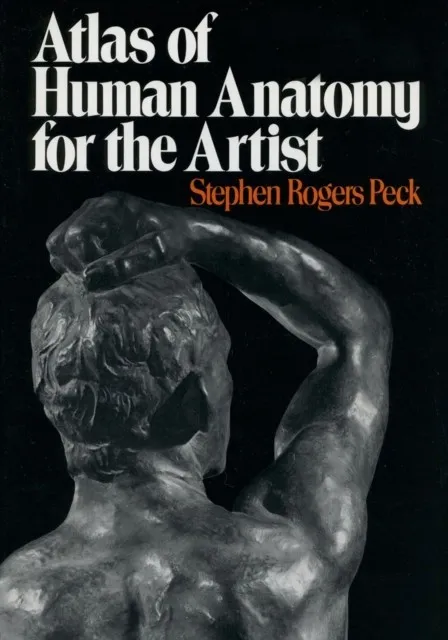 ATLAS OF HUMAN ANATOMY FOR THE ARTIST