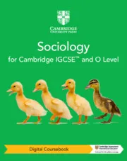 CAMBRIDGE IGCSE™ AND O LEVEL SOCIOLOGY DIGITAL COURSEBOOK (2 EARS)-DIGITAL